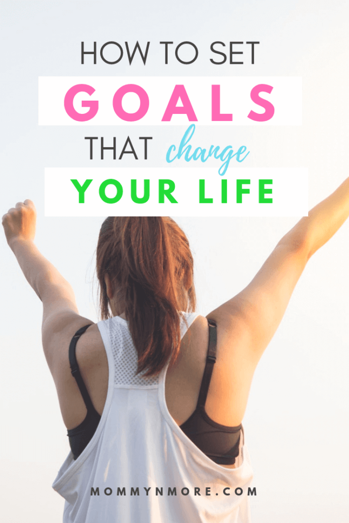 set goals change your life