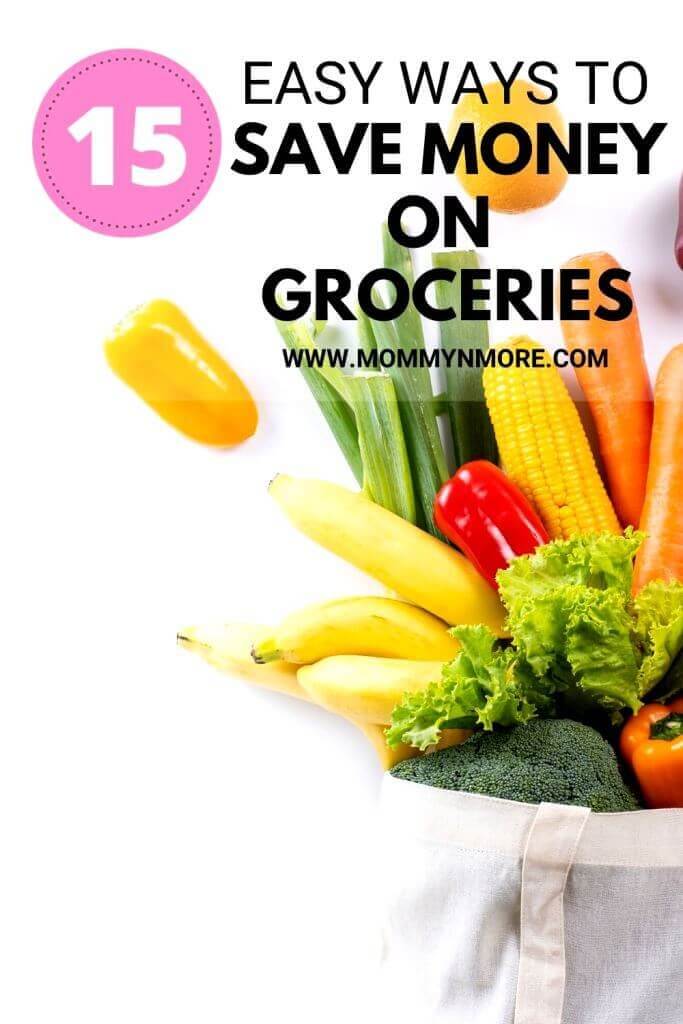 15 Easy Ways to Save Money on Groceries Mommy n' More